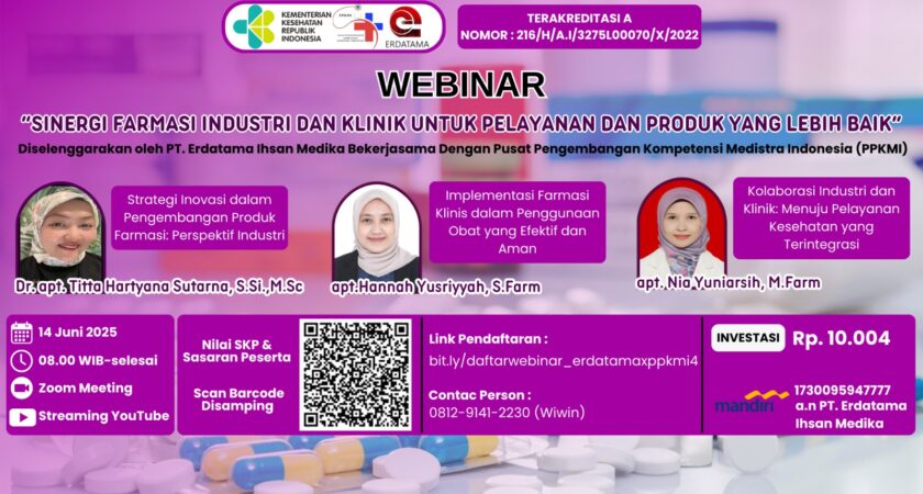 Webinar Sinergi Farmasi Industri Dan Klinik Untuk Pelayanan Dan Produk Yang Lebih Baik Angkatan 1