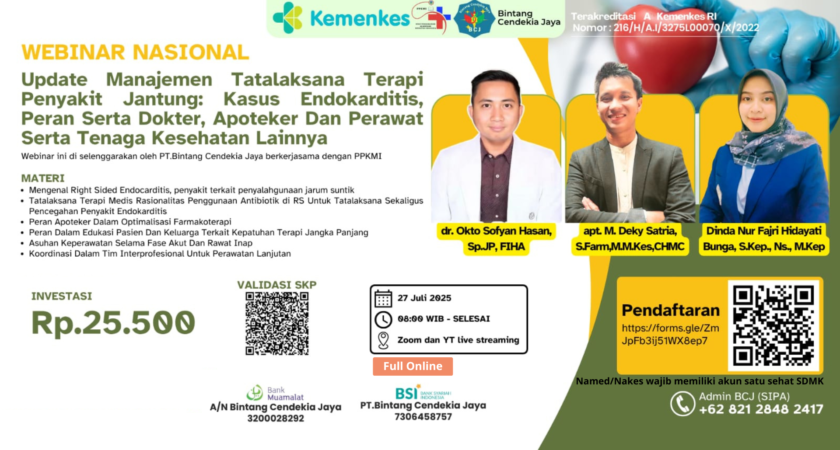 Webinar Update Manajemen Tatalaksana Terapi Penyakit Jantung: Kasus Endokarditis, Peran Serta Dokter, Apoteker Dan Perawat Serta Tenaga Kesehatan Lainnya Angkatan 1