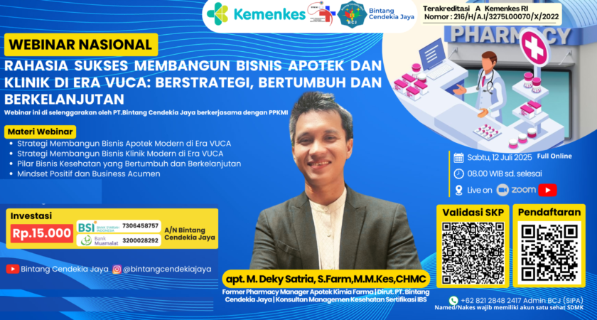 Webinar Rahasia Sukses Membangun Bisnis Apotek Dan Klinik Di Era Vuca: Berstrategi, Bertumbuh Dan Berkelanjutan Angkatan 1