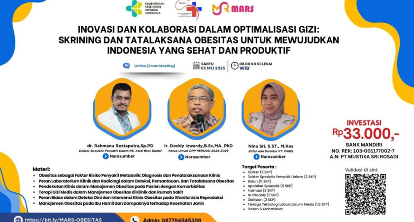 Webinar Inovasi Dan Kolaborasi Dalam Optimalisasi Gizi: Skrining Dan Tatalaksana Obesitas Untuk Mewujudkan Indonesia Yang Sehat Dan Produktif Angkatan 1
