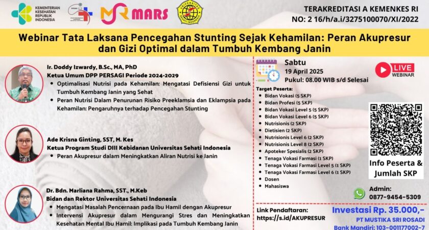 Webinar Tata Laksana Pencegahan Stunting Sejak Kehamilan : Peran Akupresur dan Gizi Optimal dalam Tumbuh Kembang Janin Angkatan 1