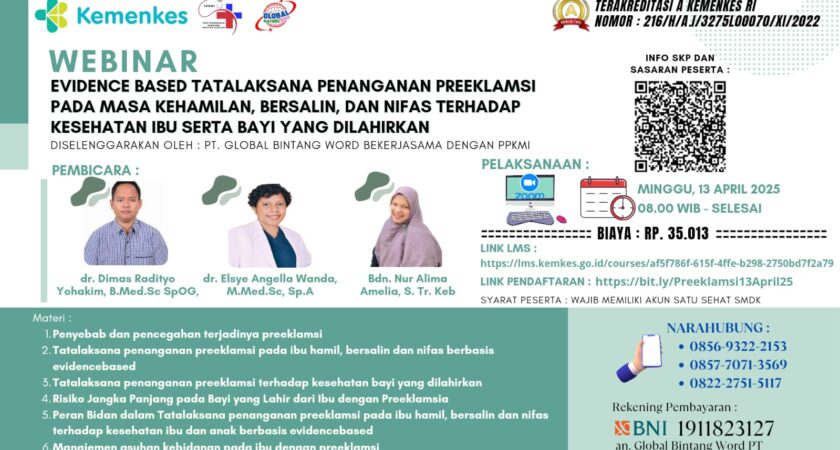Webinar Evidence Based Tatalaksana Penanganan Preeklamsi Pada Masa Kehamilan, Bersalin, dan Nifas Terhadap Kesehatan Ibu Serta Bayi Yang Dilahirkan Angkatan 1