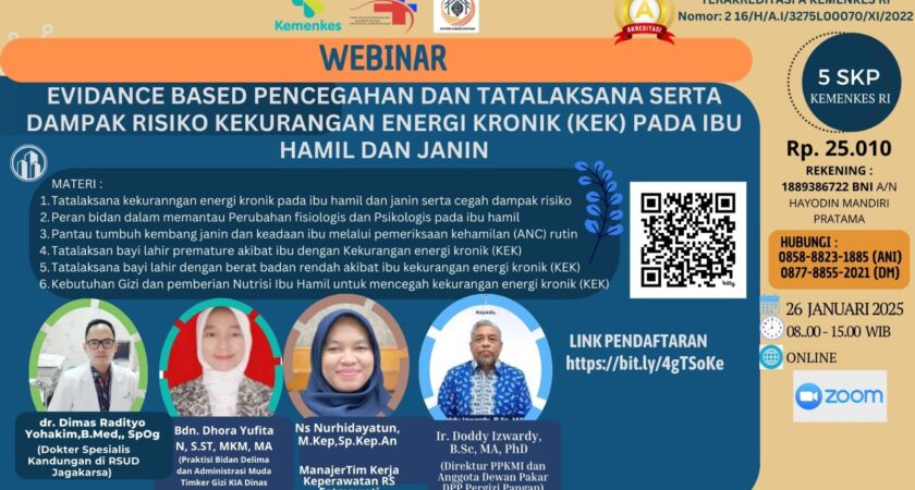 Webinar Evidance Based Pencegahan dan Tatalaksana serta Dampak Risiko Kekurangan Energi Kronik (KEK) pada Ibu Hamil dan Janin