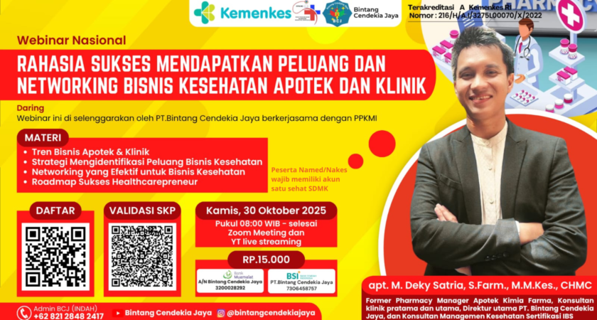 Webinar Rahasia Sukses Mendapatkan Peluang Dan Networking Bisnis Kesehatan Apotek Dan Klinik Angkatan 1