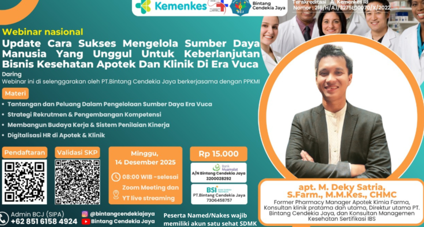 Webinar Update Cara Sukses Mengelola Sumbe Daya Manusia Yang Unggul Untuk Keberlanjutan Bisnis Kesehatan Apotek Dan Klinik Di Era Vuca Angkatan 1