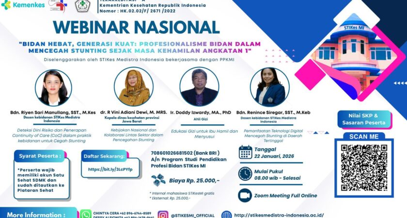 Webinar Nasional Bidan Hebat, Generasi Kuat: Profesionalisme Bidan Dalam Mencegah Stunting Sejak Masa Kehamilan Angkatan 1