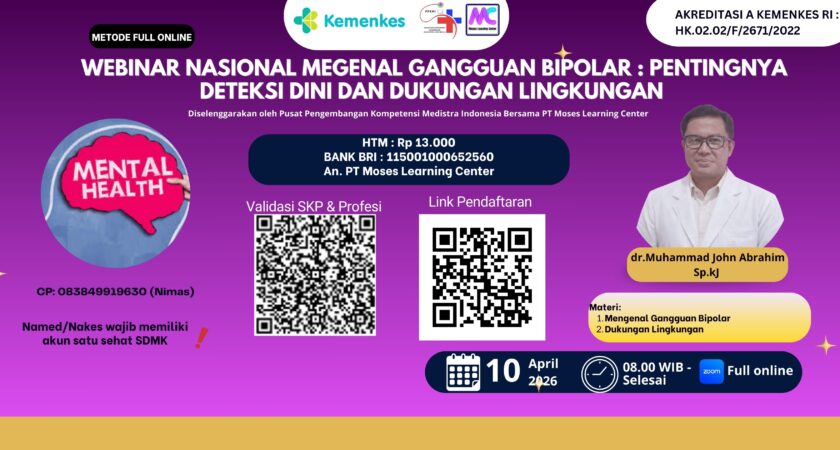 Webinar Nasional Megenal Gangguan Bipolar : Pentingnya Deteksi Dini dan Dukungan Lingkungan Angkatan 1
