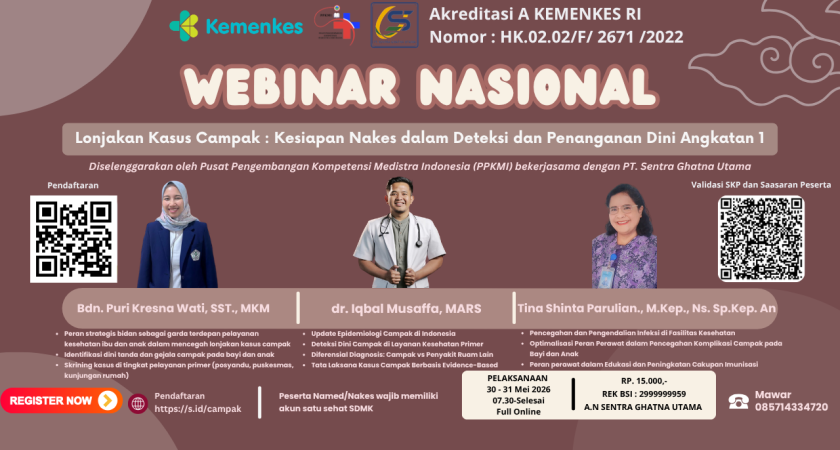 Webinar Nasional Lonjakan Kasus Campak : Kesiapan Nakes dalam Deteksi dan Penanganan Dini Angkatan 1