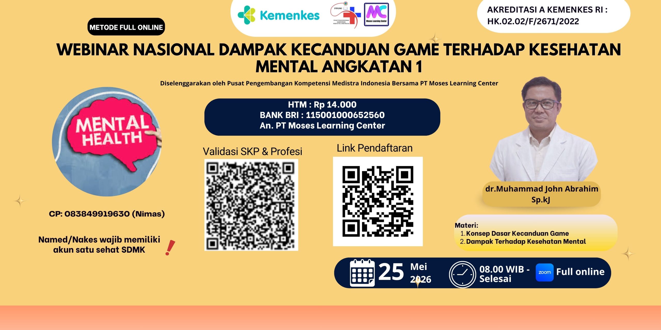 Webinar Nasional Dampak Kecanduan Game terhadap Kesehatan Mental Angkatan 1