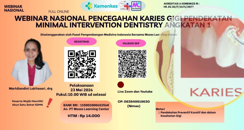 Webinar Nasional Pencegahan Karies Gigi Pendekatan Minimal Intervention Dentistry Angkatan 1