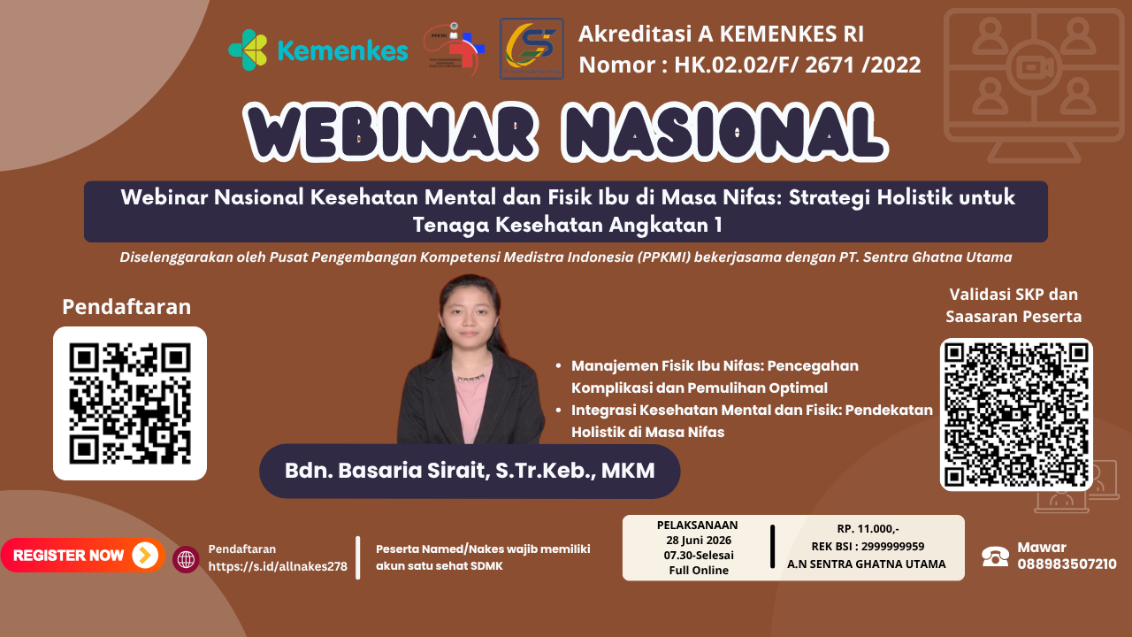 Webinar Nasional Kesehatan Mental dan Fisik Ibu di Masa Nifas: Strategi Holistik untuk Tenaga Kesehatan Angkatan 1