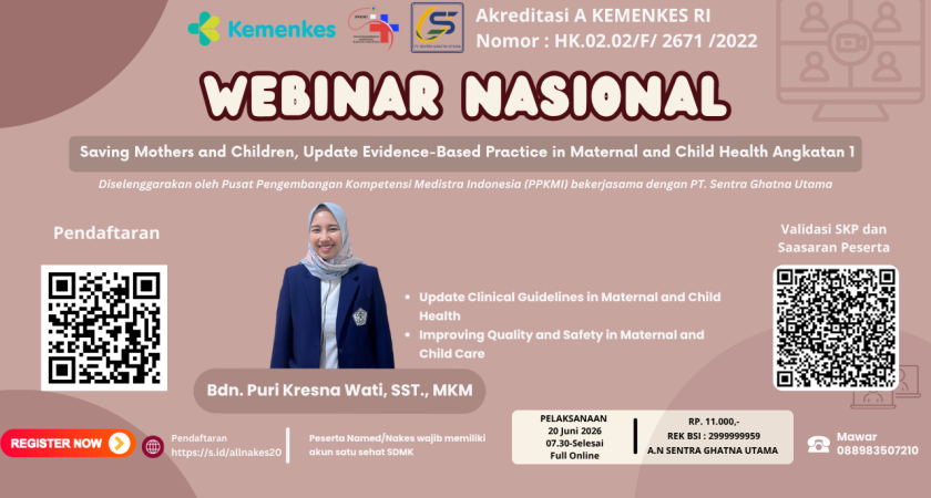 Webinar Nasional Saving Mothers and Children, Update Evidence-Based Practice in Maternal and Child Health