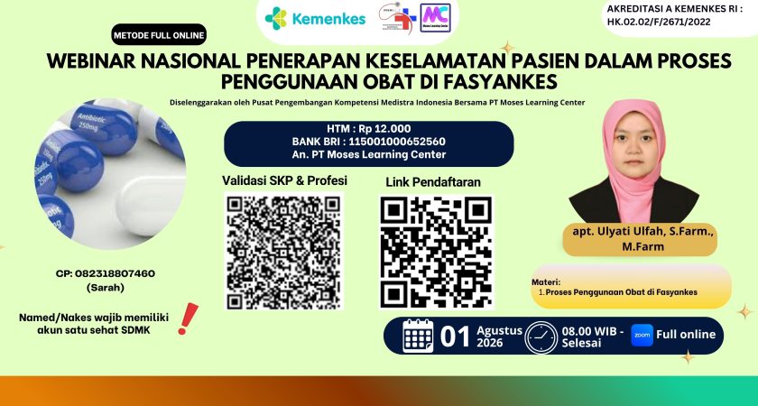 Webinar Nasional Penerapan Keselamatan Pasien dalam Proses Penggunaan Obat di Fasyankes