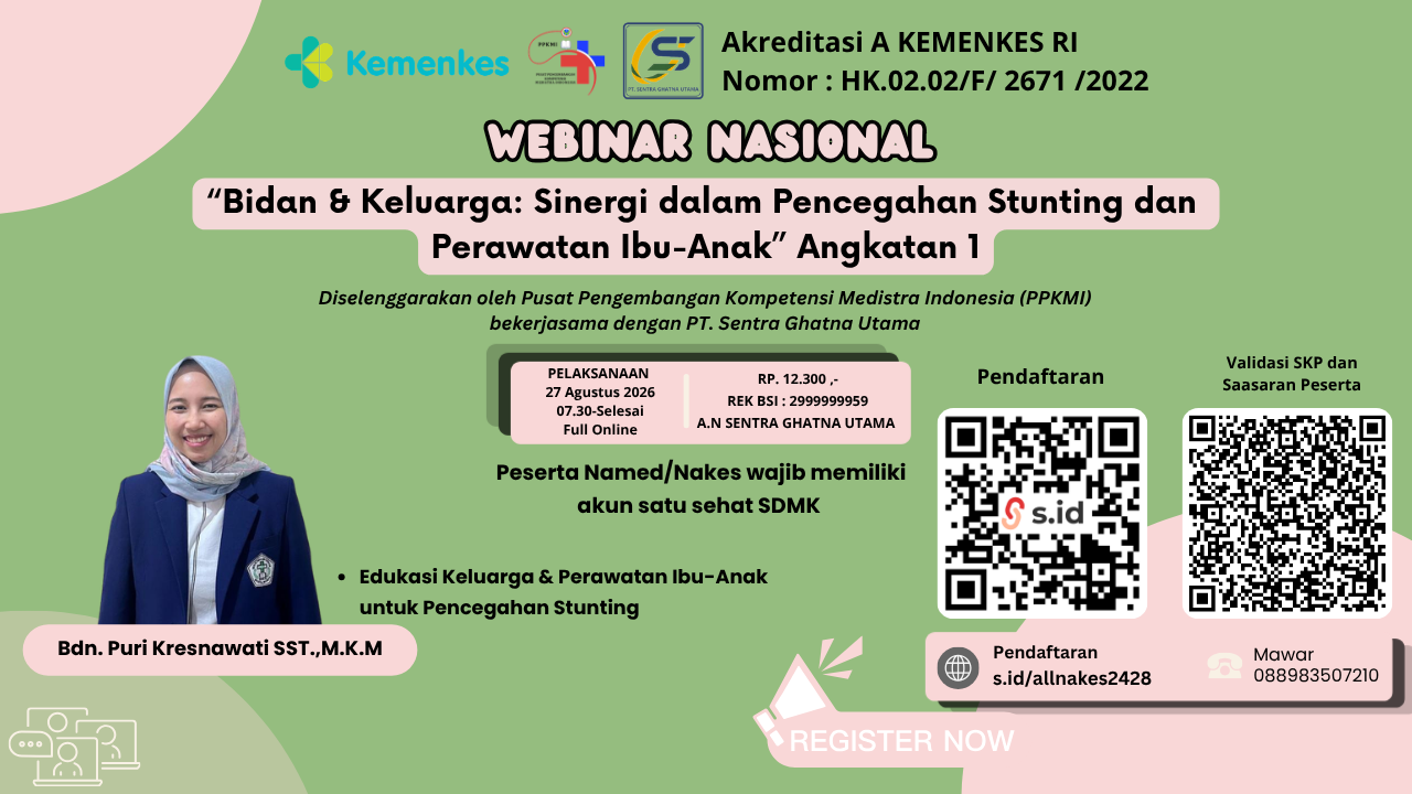 Webinar Nasional “Bidan & Keluarga: Sinergi dalam Pencegahan Stunting dan Perawatan Ibu-Anak”