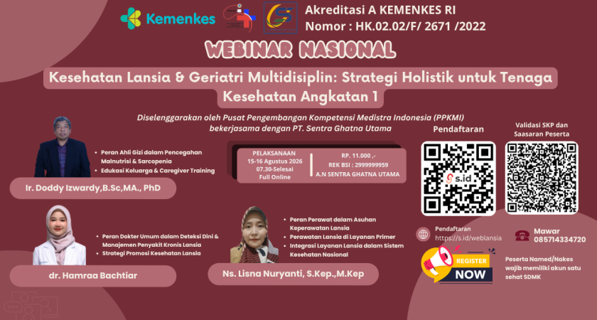Webinar Nasional Kesehatan Lansia & Geriatri Multidisiplin: Strategi Holistik untuk Tenaga Kesehatan