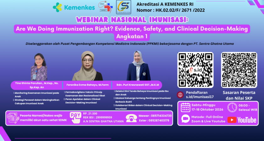 Webinar Nasional Imunisasi : Are We Doing Immunization Right? Evidence, Safety, and Clinical Decision-Making