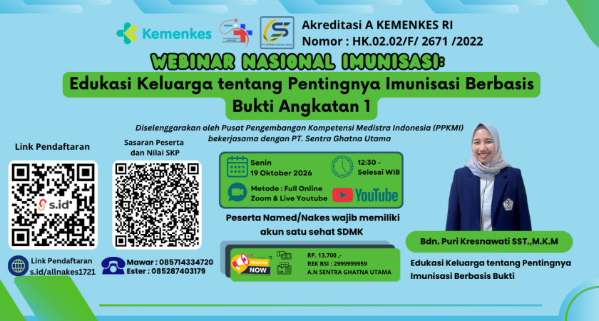 Webinar Nasional Imunisasi : Edukasi Keluarga tentang Pentingnya Imunisasi Berbasis Bukti
