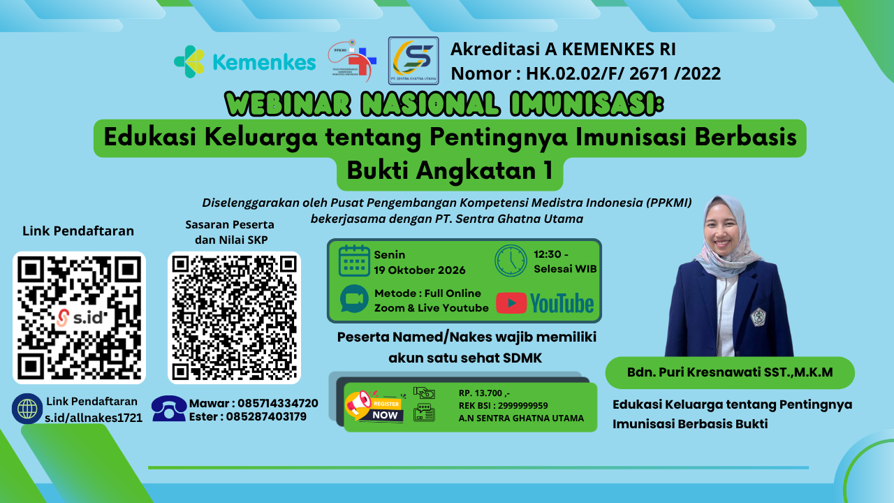 Webinar Nasional Imunisasi : Edukasi Keluarga tentang Pentingnya Imunisasi Berbasis Bukti