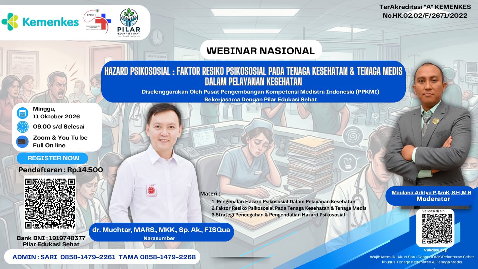 WEBINAR NASIONAL Hazard Psikososial:Faktor Resiko Psikososial Pada Tenaga Kesehatan & Tenaga Medis dalam Pelayanan Kesehatan