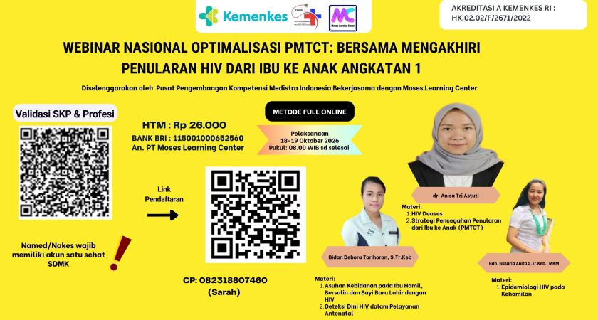 Webinar Nasional Optimalisasi PMTCT: Bersama Mengakhiri Penularan HIV dari Ibu ke Anak Angkatan 1